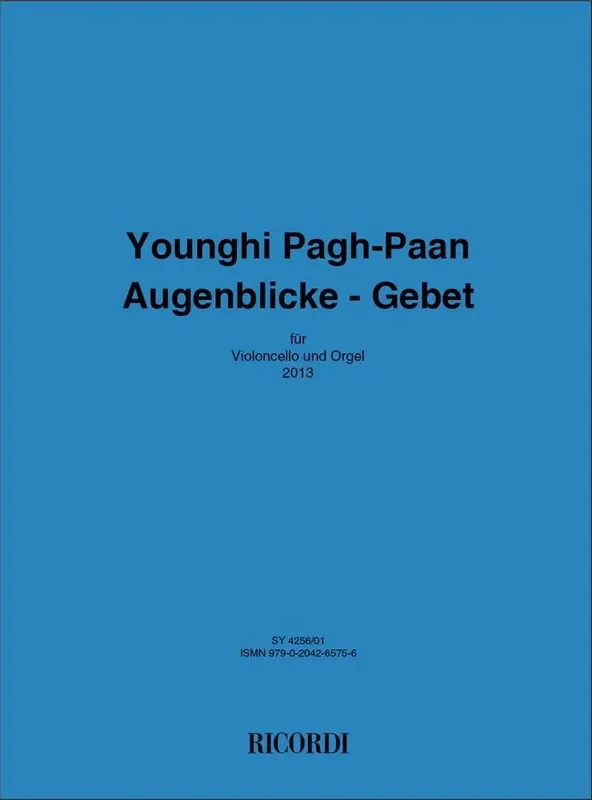 Younghi Pagh-Paan Augenblicke – Gebet Cello mit Begleitung