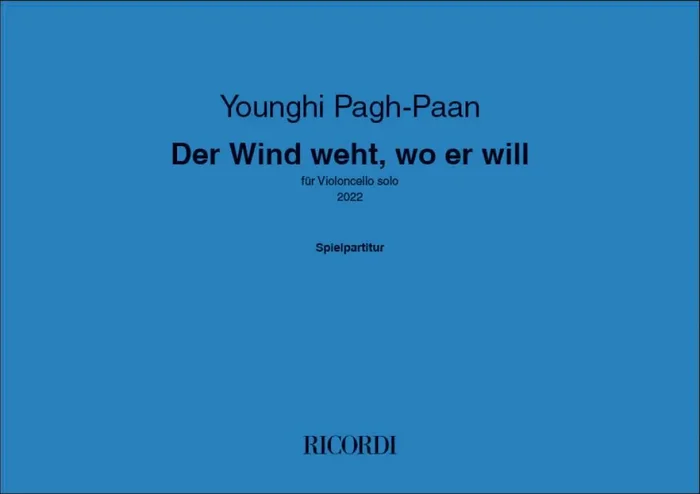 Younghi Pagh-Paan Der Wind weht, wo er will Cello Solo