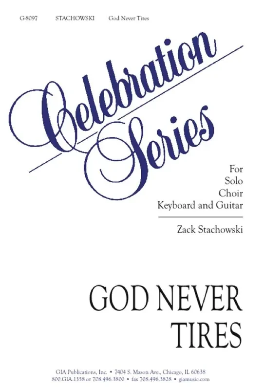 Zack Stachowski God Never Tires Gemischter Chor mit Klavier/Orgel