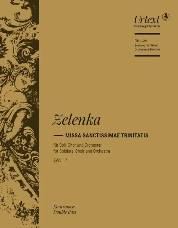 Zelenka, Jan Dismas Missa Sanctissimae Trinitatis in A minor ZWV 17