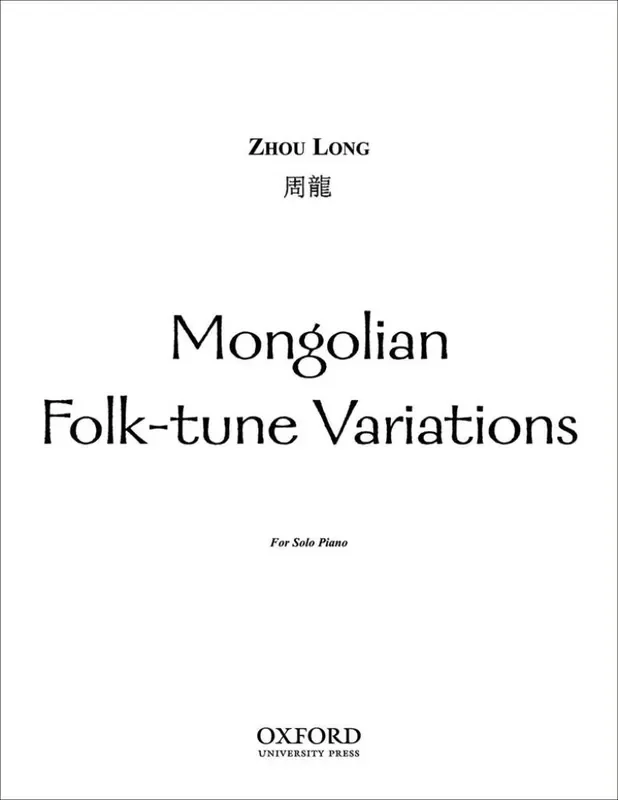Zhou Long Mongolian Folk-tune Variations Klavier Solo