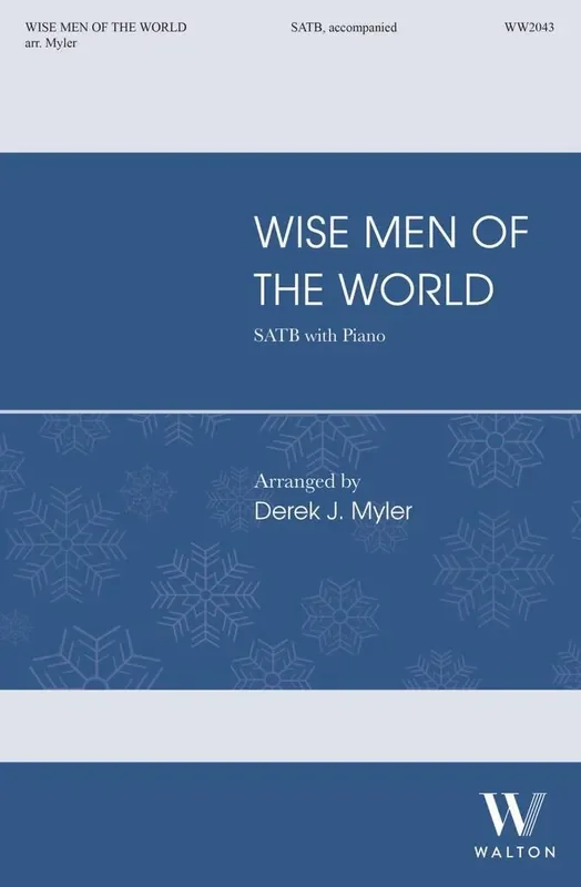 Zygmunt Odelgiewicz Wise Men of the World (Arr. Derek Myler) Gemischter Chor mit Klavier/Orgel